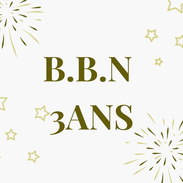 B.B.N a 3 ans !