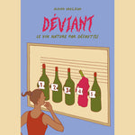 Déviant - le vin nature par défaut(s) -