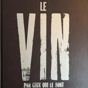 Le Vin (par ceux qui le font pour ceux qui le boivent) Sylvie Augereau / Tana éditions