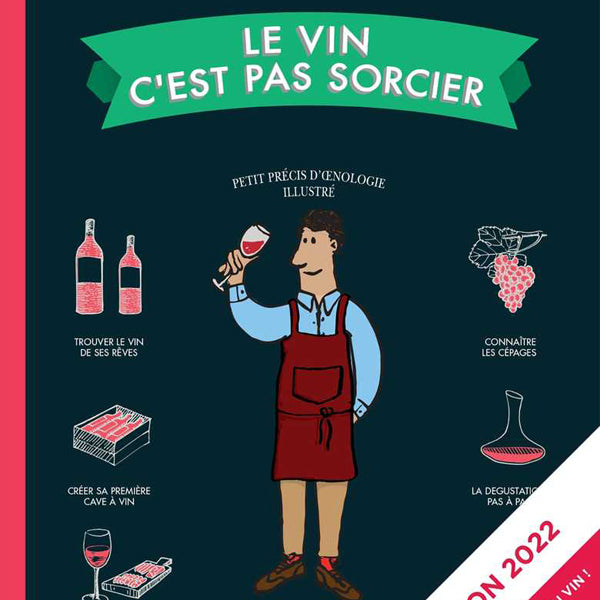 Le vin, c'est pas sorcier