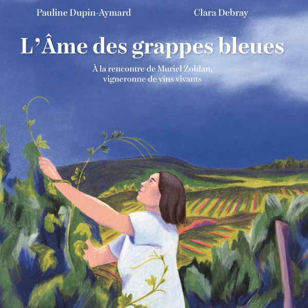 "l'âme des grappes bleues"