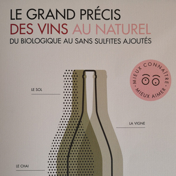 Le Grand précis du vin au naturel de Stéphane Lagorce
