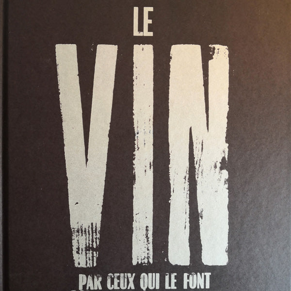 Le vin par ceux qui ... de Sylvie Augereau