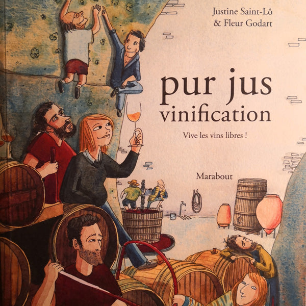Pur Jus Vinification de Justine Saint-Lô et Fleur Godart