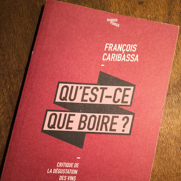"Qu'est-ce que boire ?" de François Caribassa