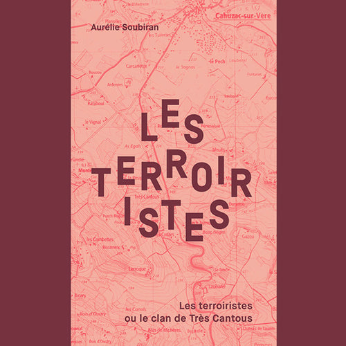 les terroiristes - Aurélie Soubiran - Les éditions de l'épure