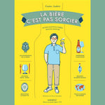 la bière c'est pas sorcier - Guirec Aubert - Marabout