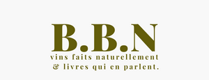 B.B.N des vins en Bio, Biodynamie et Nature &amp; des livres
