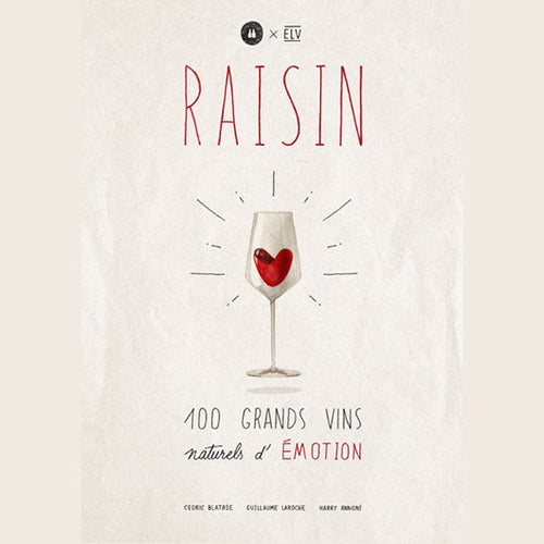 100 grands vins naturels d'émotion collectif / Raisin-ELV