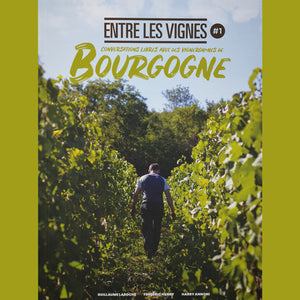 Entre les vignes #1 Bourgogne Collectif / Éditions Reverse