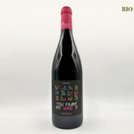 You Fuck my wine ? Fabien Jouves / Mas del périé