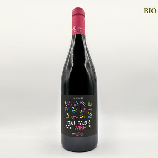 You Fuck my wine ? Fabien Jouves / Mas del périé