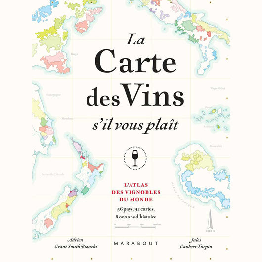 La Carte des Vins s'il vous plaît Adrien Grant Smith Bianchi & Jules Gauber-Turpin / Marabout