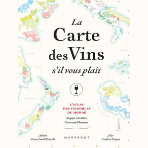 La Carte des Vins s'il vous plaît Adrien Grant Smith Bianchi & Jules Gauber-Turpin / Marabout
