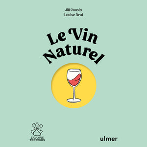 Le Vin Naturel Jill Cousin et Louise Drul / Ulmer