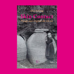 Skin Contact - voyage aux origines du vin nu Alice Feiring / Nouriturfu